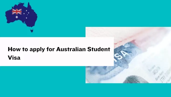 How to apply for Australian Student Visa